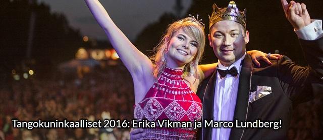 2016-ban Erika Vikman lett a tangókirálynő és Marco Lundberg a tangókirály Seinäjokiban